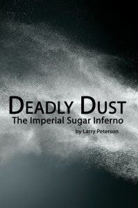 Deadly Dust - The Imperial Sugar Inferno